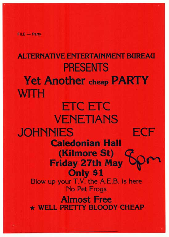 Alternative Entertainment Bureau presents Yet Another cheap Party with Etc Etc, Venetians, Johnnies, ECF. Caledonian Hall. 27th May. Alternative Entertainment Bureau presents Yet Another cheap Party with Etc Etc, Venetians, Johnnies, ECF. Caledonian Hall. 27th May.
