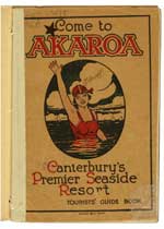 View Come to Akaroa, Canterbury's premier seaside resort: tourists' guide book [5.4Mb]