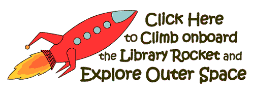 Click here to climb onboard the library rocket and explore outer space