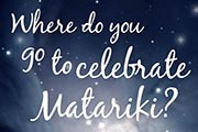 Where do you go to celebrate Matariki?